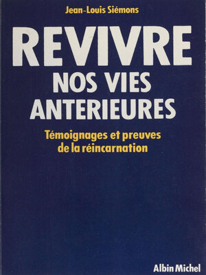 cover image of Revivre nos vies antérieures